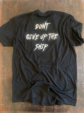 Load image into Gallery viewer, Don’t Give Up The Ship
